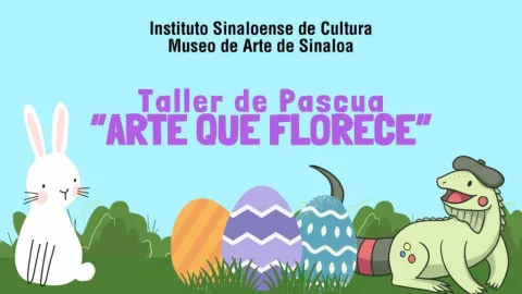 Realizará el MASIN, Taller de Pascua “Arte que florece”, del 6 al 10 de abril