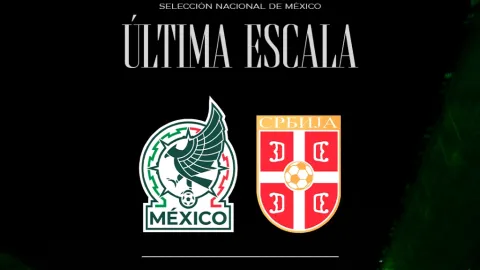 México Enfrentará a Serbia en Toluca para Cerrar su Preparación Rumbo a la Copa del Mundo 2026