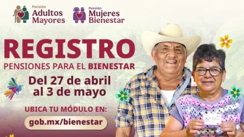 Del 27 de abril al 3 de mayo se realiza el registro a las Pensiones para Adultos Mayores y Mujeres