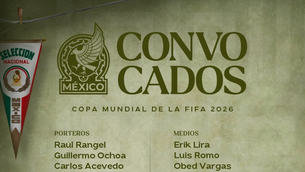 Javier Aguirre Reveló la Lista Definitiva de 26 Jugadores de México para el Mundial 2026